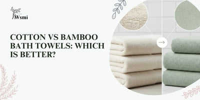 Cotton vs Bamboo Bath Towels Which Is Better