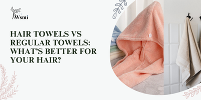 Hair Towels vs Regular Towels: What’s Better for Your Hair?